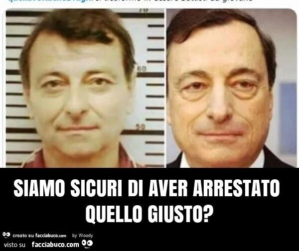 Siamo sicuri di aver arrestato quello giusto?