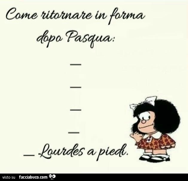 Come ritornare in forma dopo pasqua. lourdes a piedi