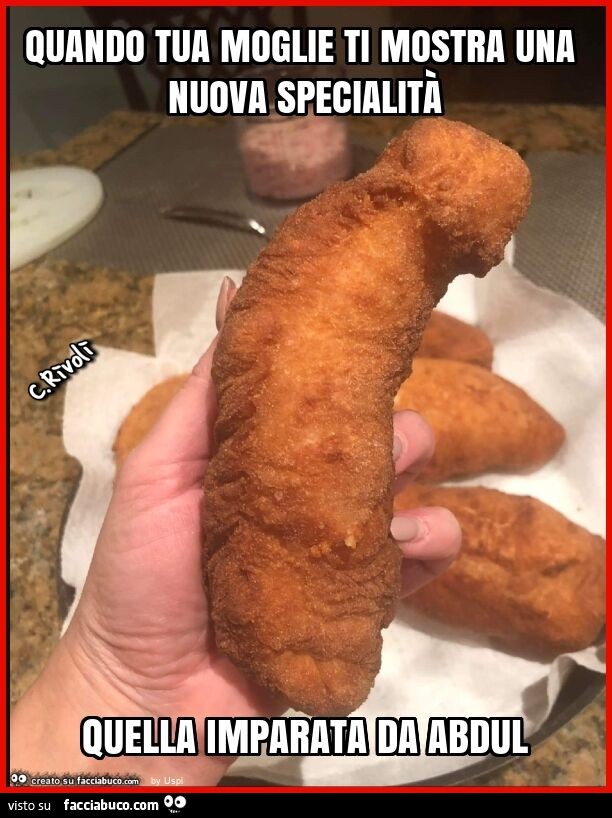 Quando tua moglie ti mostra una nuova specialità quella imparata da abdul