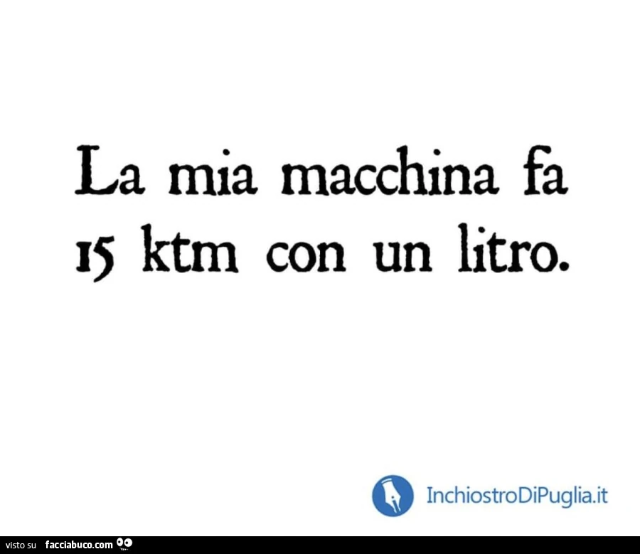 La mia macchina fa 15 ktm con un litro