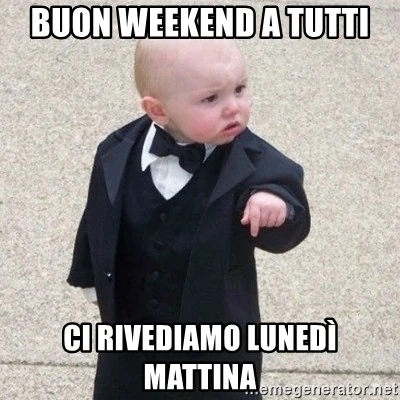 BUON WEEK-END