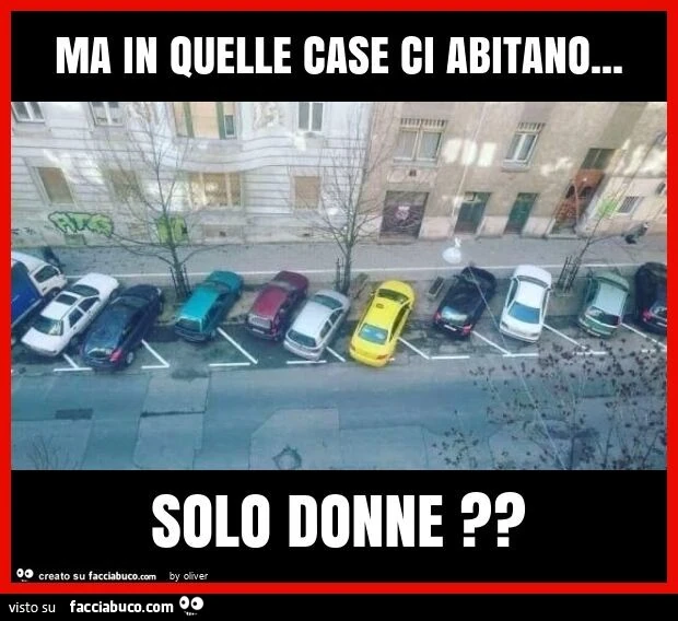 Ma in quelle case ci abitano&hellip; solo donne?