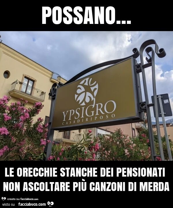 Possano&hellip; le orecchie stanche dei pensionati non ascoltare più canzoni di merda