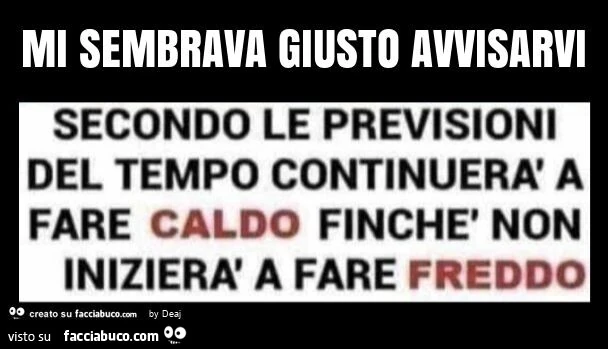 Mi sembrava giusto avvisarvi