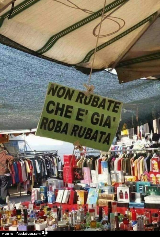 Cartelli divertenti non rubate che è già roba rubata