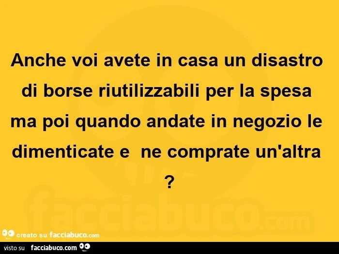 Anche voi avete in casa un disastro di borse riutilizzabili per la spesa ma poi quando andate in negozio le dimenticate e ne comprate un'altra?