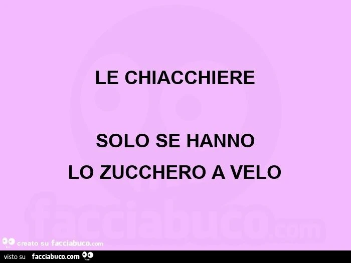Le chiacchiere solo se hanno lo zucchero a velo 