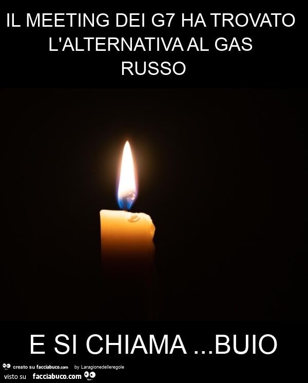 Il meeting dei g7 ha trovato l'alternativa al gas russo e si chiama… buio
