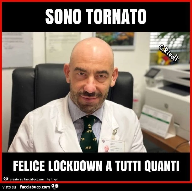Sono tornato felice lockdown a tutti quanti