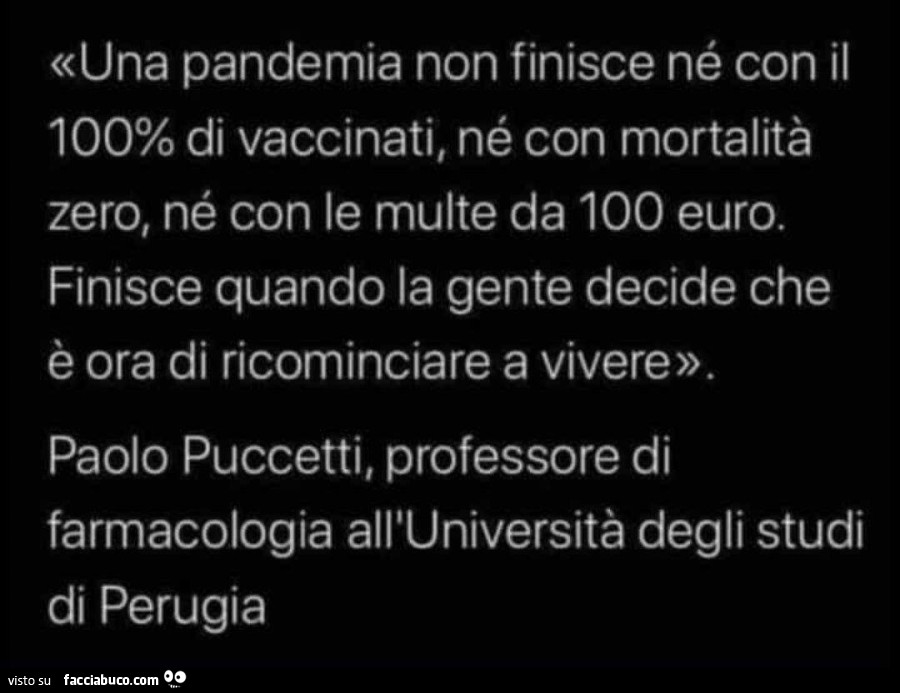 Una pandemia non finisce né con il 100% di vaccinati, né con mortalità zero, né con le multe da 100 euro