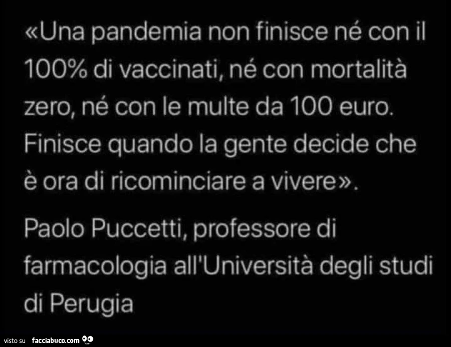 Una pandemia non finisce né con il 100% di vaccinati, né con mortalità zero, né con le multe da 100 euro