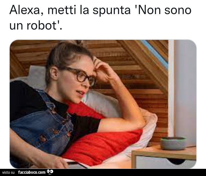 Alexa metti la spunta non sono un robot