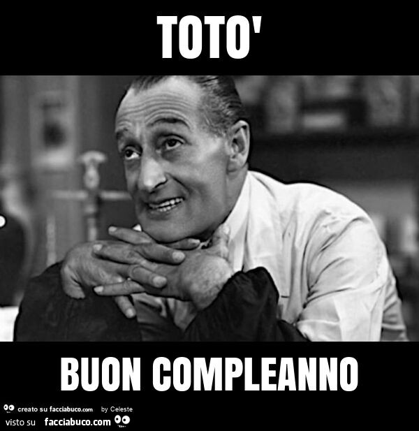 Totò buon compleanno