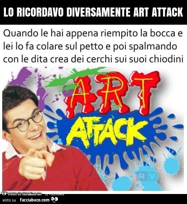 Lo ricordavo diversamente art attack