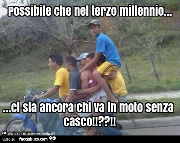 Possibile che nel terzo millennio&hellip; ci sia ancora chi va in moto senza casco!?