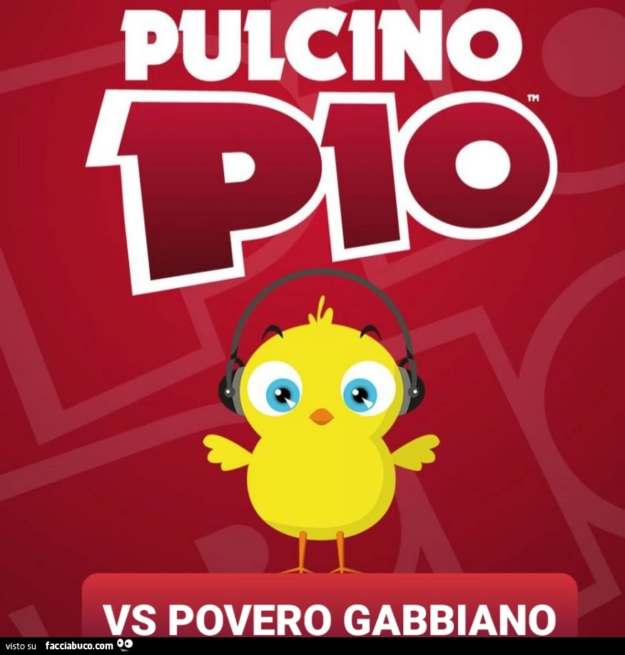 Pulcino Pio Vs Povero Gabbiano