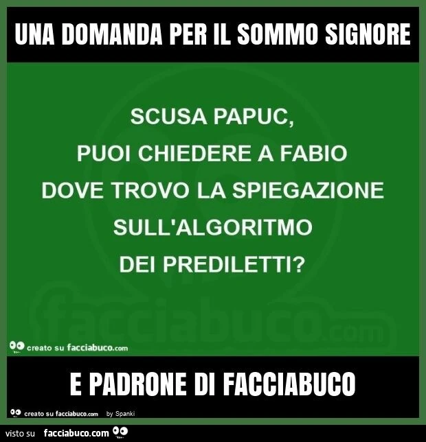 Una domanda per il sommo signore e padrone di facciabuco