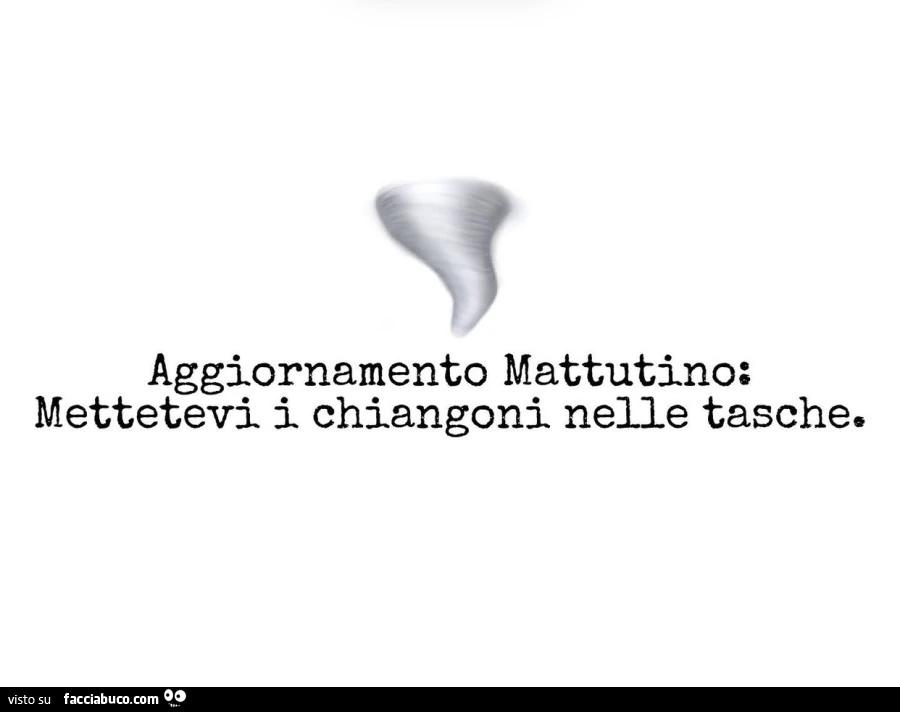 Aggiornamento mattutino; mettetevi i chiangoni nelle tasche
