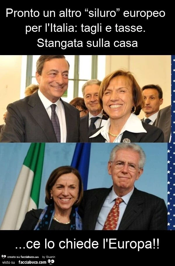 Pronto un altro “siluro” europeo per l'italia: tagli e tasse. stangata sulla casa&hellip; ce lo chiede l'europa