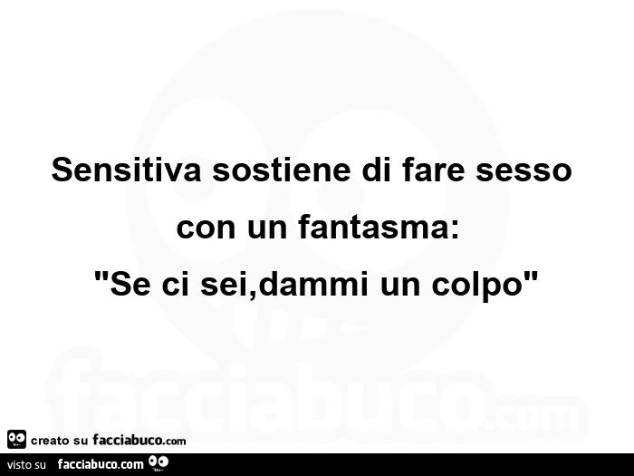Sensitiva sostiene di fare sesso con un fantasma: se ci sei, dammi un colpo