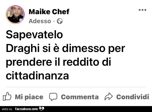 Sapevatelo draghi si è dimesso per prendere il reddito di cittadinanza