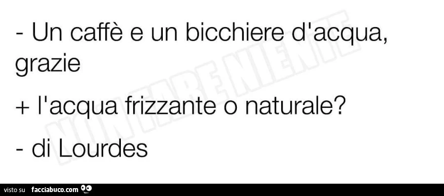 Un caffè e un bicchiere d'acqua, grazie. l'acqua frizzante o naturale? di lourdes
