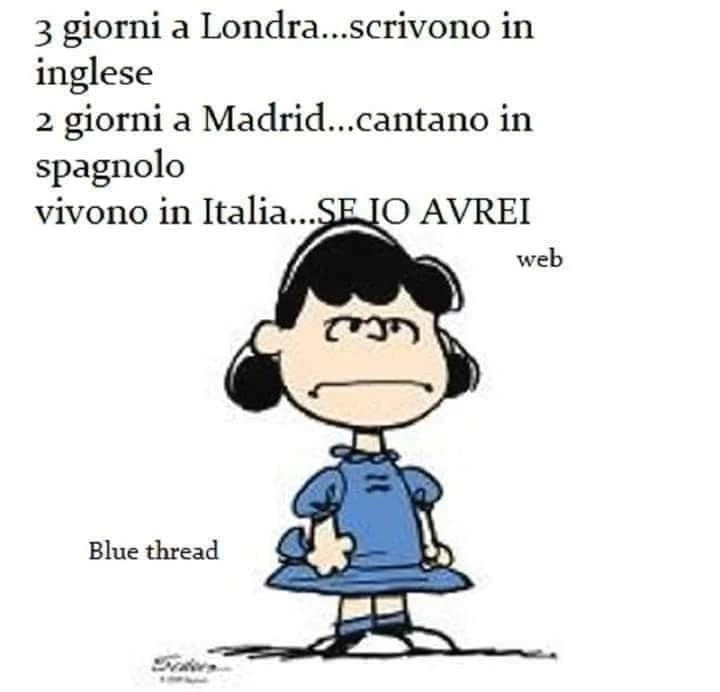 3 giorni a londra&hellip; scrivono in inglese 2 giorni a madrid&hellip; cantano in spagnolo vivono in italia&hellip; se io avrei