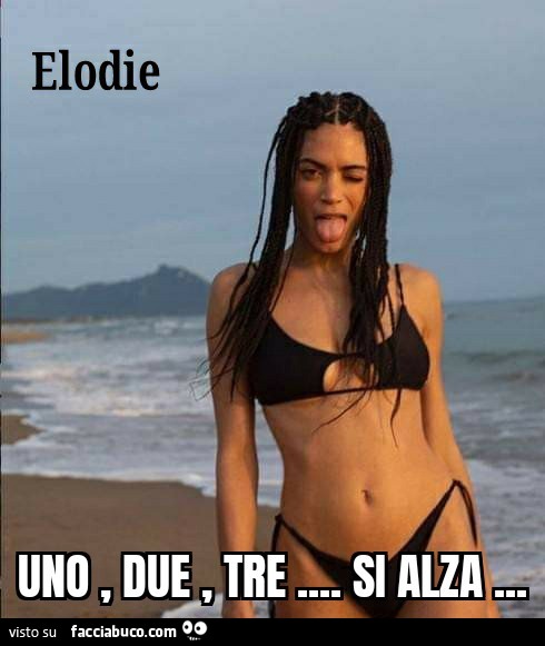 Elodie uno due tre si alza