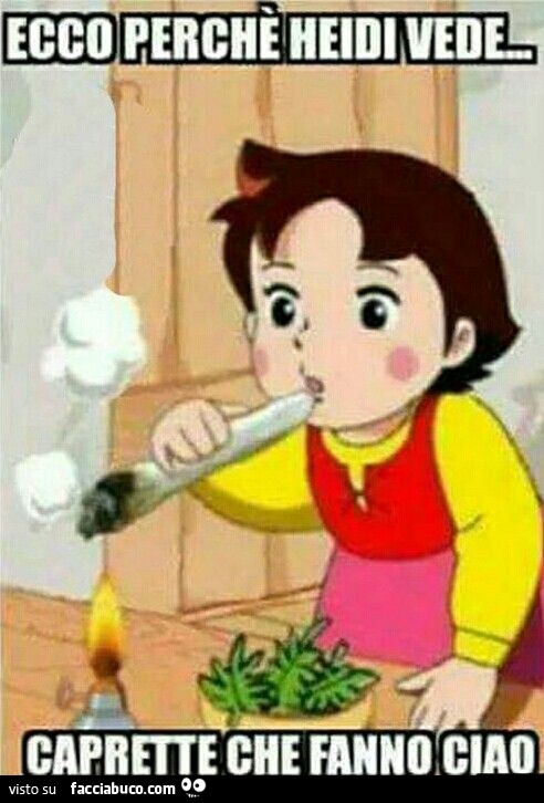 Ecco perché Heidi vede caprette che fanno ciao