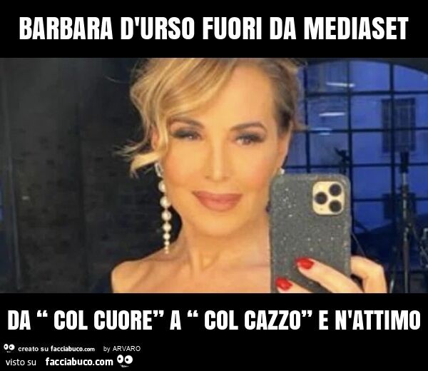 Barbara d'urso fuori da mediaset da “ col cuore” a “ col cazzo” e n'attimo
