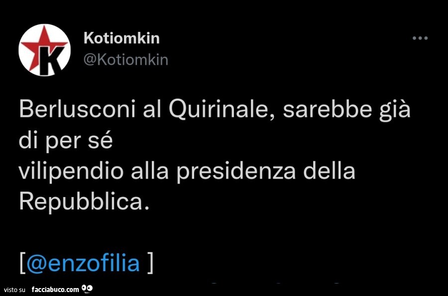 Berlusconi al Quirinale, sarebbe già di per sé vilipendio alla presidenza della repubblica