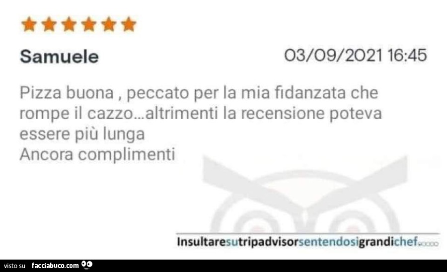 Pizza buona, peccato per la mia fidanzata che rompe il cazzo… altrimenti la recensione poteva essere più lunga ancora complimenti