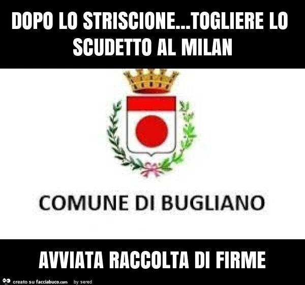 Dopo lo striscione&hellip; togliere lo scudetto al milan avviata raccolta di firme