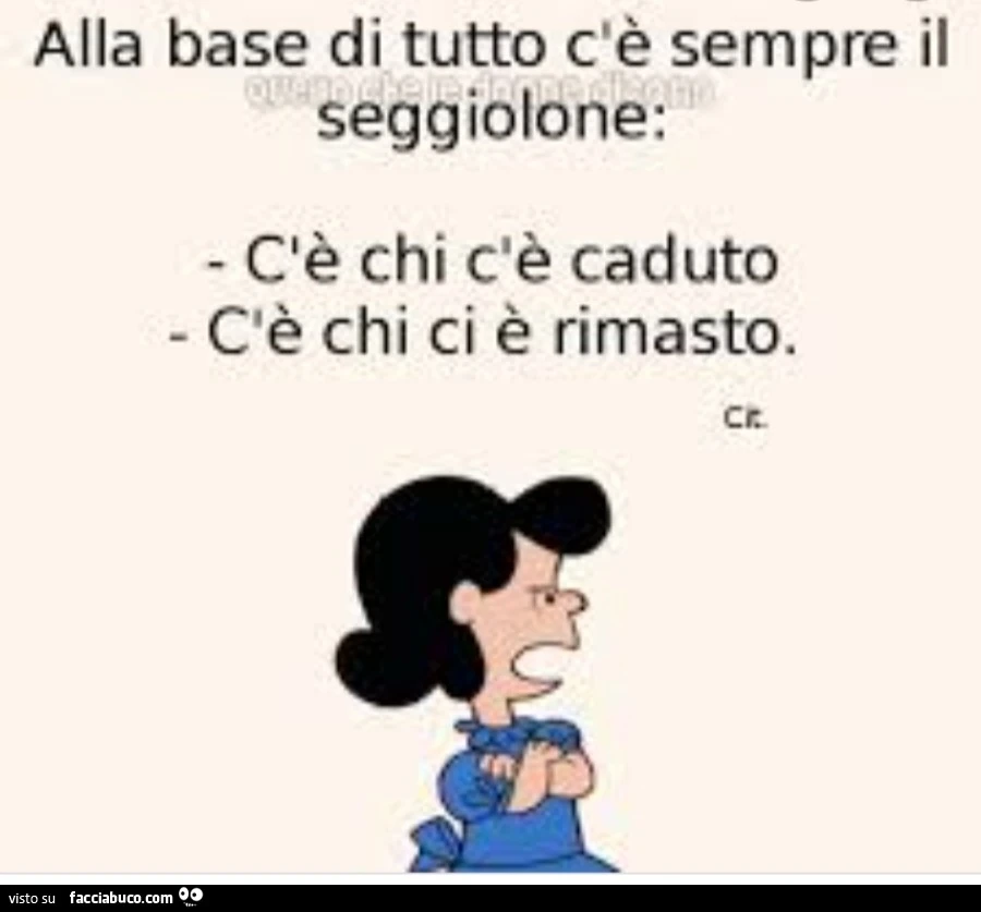 Alla base di tutto c'è sempre il seggiolone: c'è chi c'è caduto c'è chi ci è rimasto