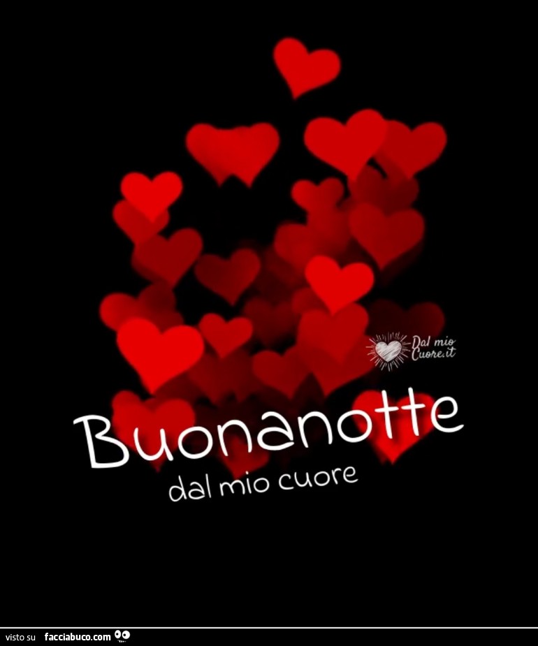 Buonanotte dal mio cuore