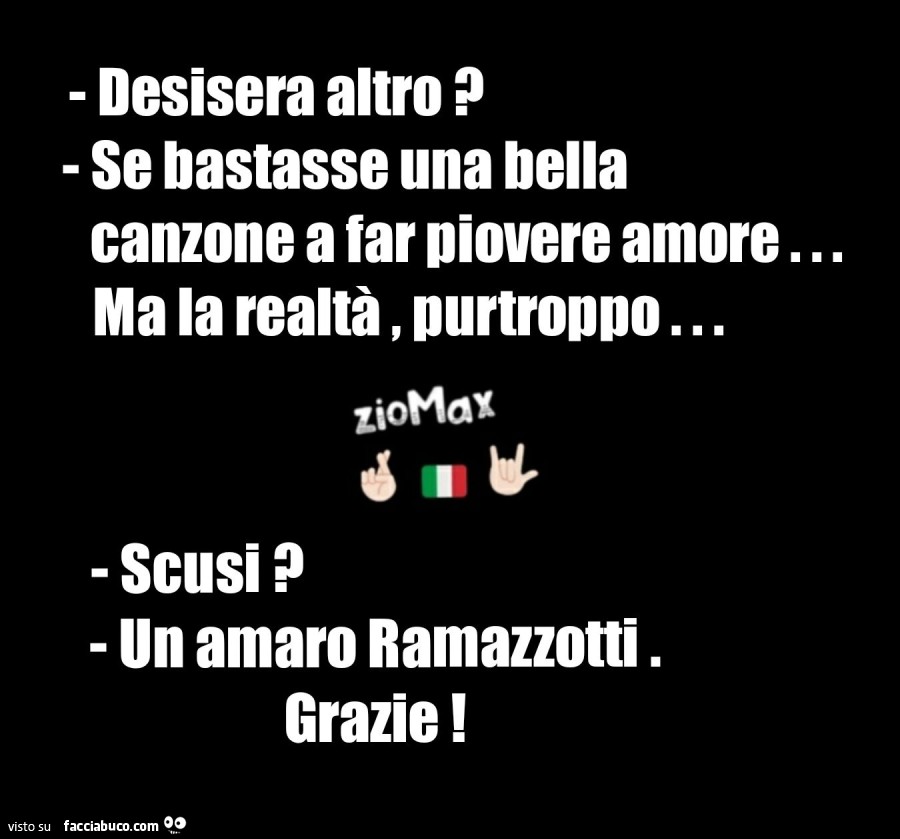 Desisera altro? Se bastasse una bella canzone a far piovere amore… ma la realtà, purtroppo