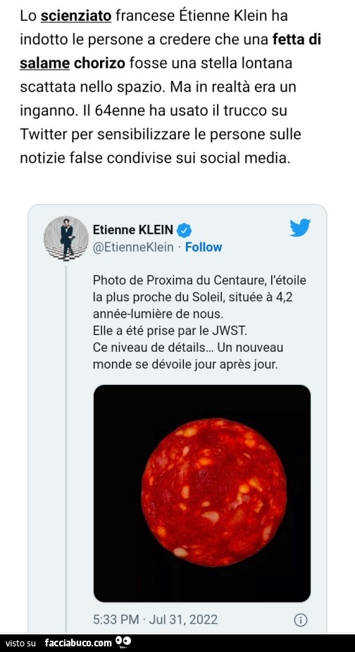 Lo scienziato francese Etienne Klein ha indotto le persone a credere che una fetta di salame chorizo fosse una stella lontana scattata nello spazio