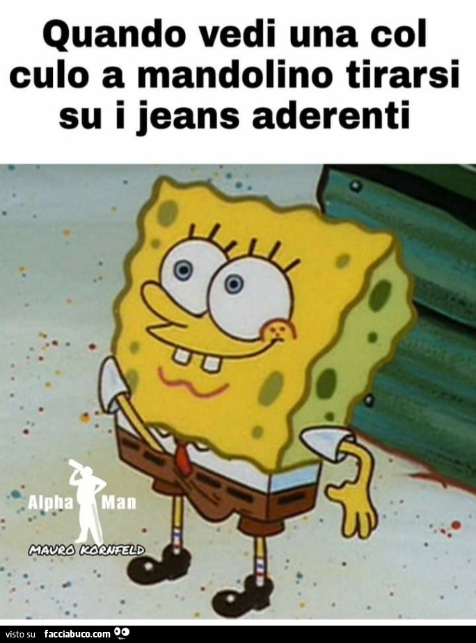 Quando vedi una col culo a mandolino