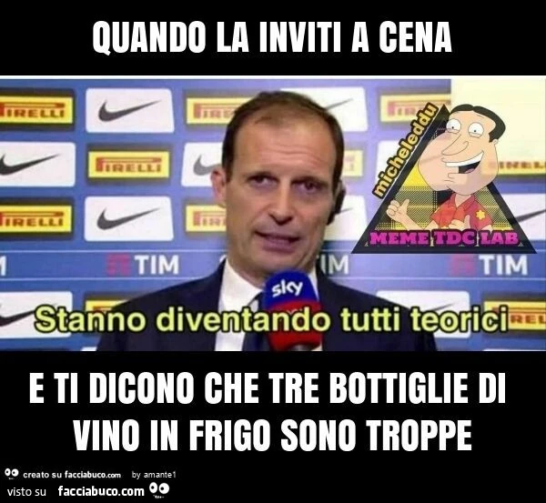 Quando la inviti a cena e ti dicono che tre bottiglie di vino in frigo sono troppe