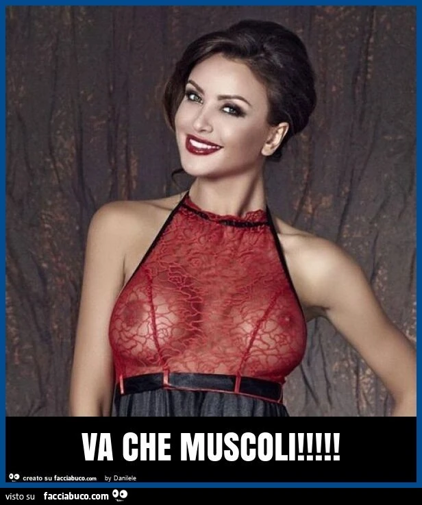Va che muscoli