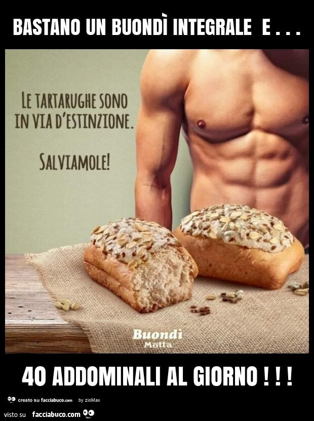Bastano un buondÌ integrale e… 40 addominali al giorno