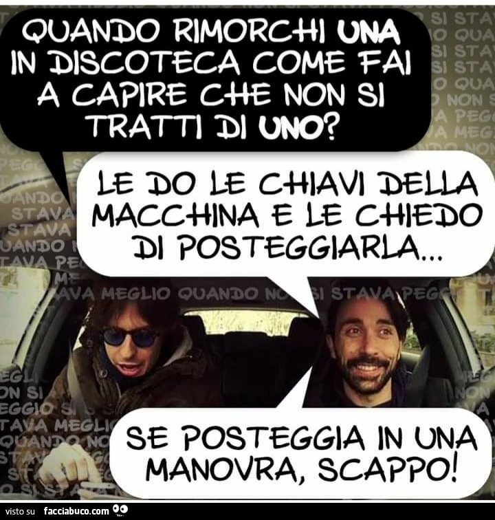 Quando rimorchi una in discoteca come fai a capire che