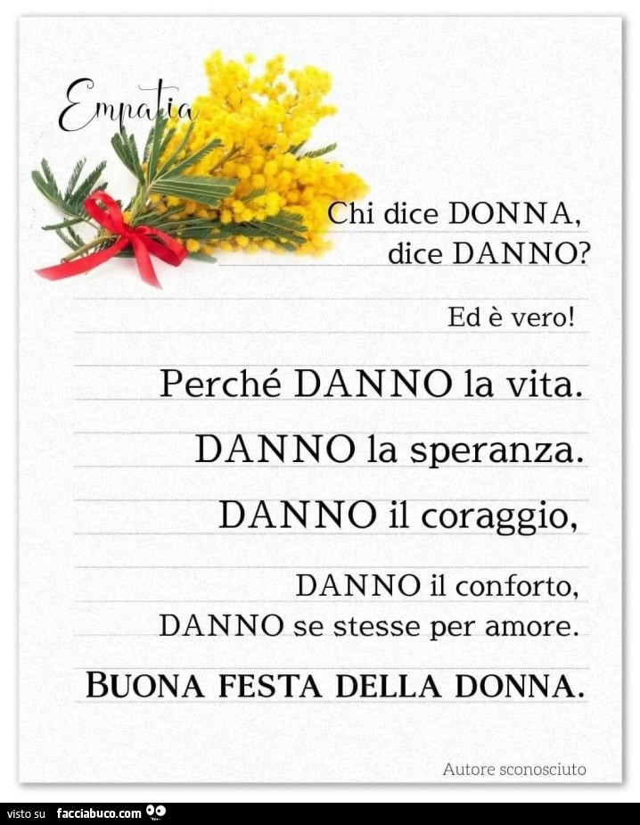 Chi dice donna dice Danno; Ed è vero perché Danno la vita, Danno la speranza, Danno Chi dice donna dice Danno; Ed è vero perché Danno la vita, Danno la speranza, Danno