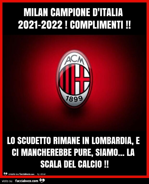 Milan campione d'italia 2021-2022! complimenti! lo scudetto rimane in lombardia, e ci mancherebbe pure, siamo… la scala del calcio