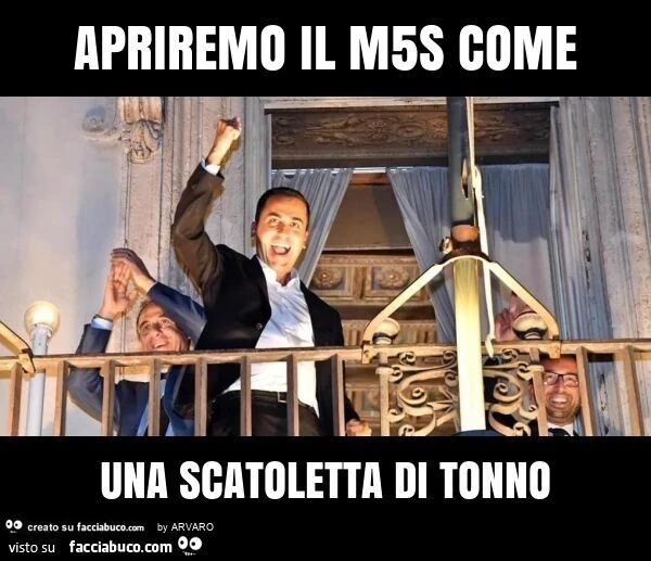 Apriremo il m5s come una scatoletta di tonno