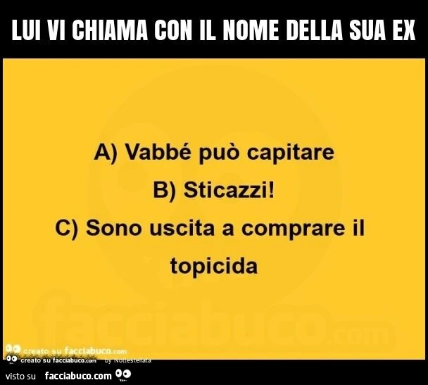 Lui vi chiama con il nome della sua ex