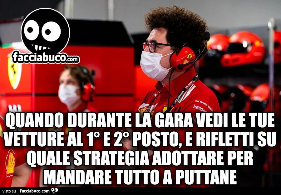 Quando durante la gara vedi le tue vetture al 1° e 2° posto, e rifletti su quale strategia adottare per mandare tutto a puttane