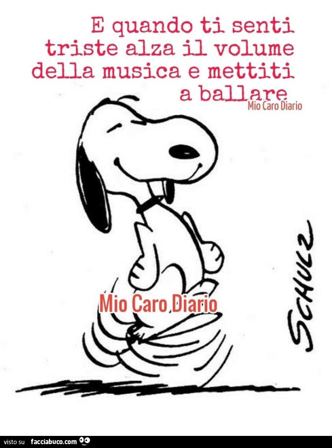 E quando ti senti triste alza il volume della musica e mettiti a ballare