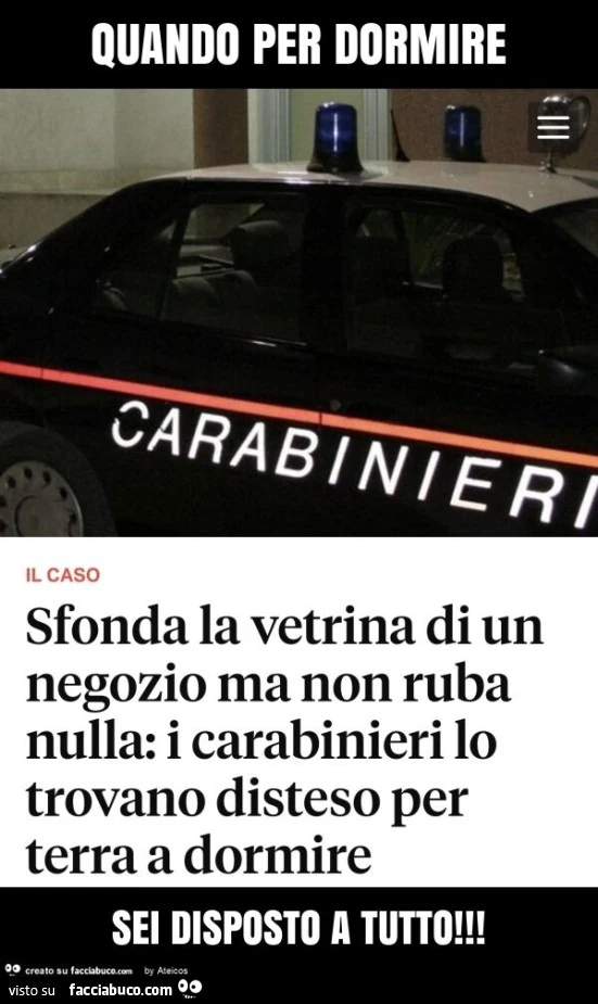 Quando per dormire sei disposto a tutto