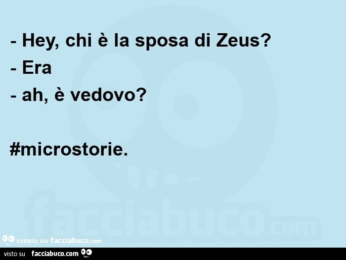 Hey, chi è la sposa di zeus? - Era - ah, è vedovo? #Microstorie